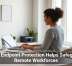 How Endpoint Protection Helps Safeguard Remote Workforces