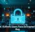 Classic Outlook Users Face Encrypted Email Bug