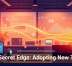 The Secret Edge: Adopting New Tools