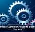 Seamless Systems Are Key to Business Success
