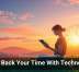 Take Back Your Time With Technology