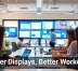 Better Displays, Better Workdays