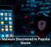 New Malware Discovered in Popular App Stores
